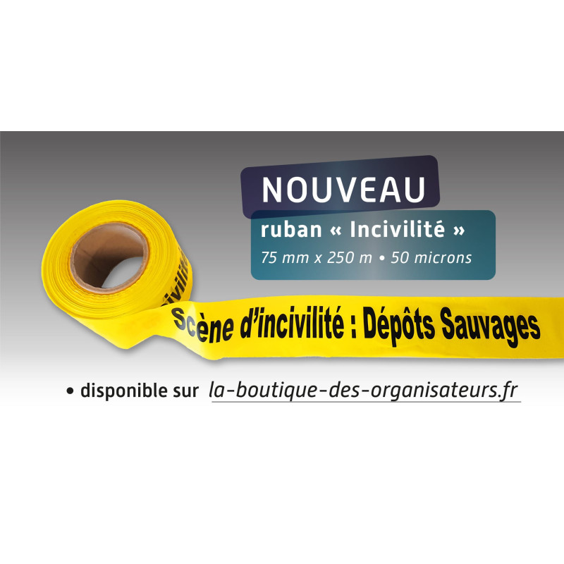 Rubalise plastique scène d'incivilité : dépots sauvage - 75mm*250m